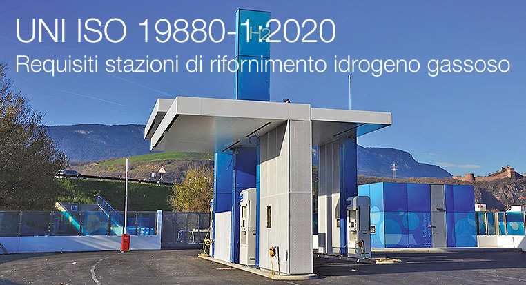 UNI ISO 19880 1 2020 Requisiti stazioni di rifornimento idrogeno gassoso