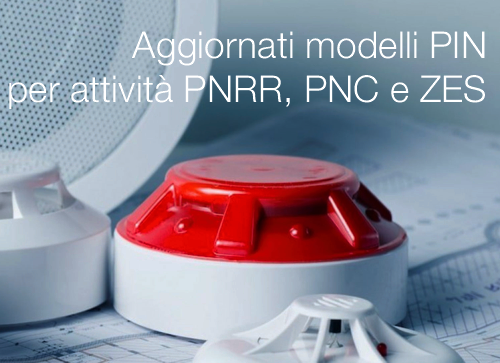 Aggiornati modelli PIN valutazione progetto e SCIA per attivit  PNRR  PNC e ZES