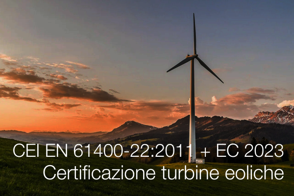 CEI EN 61400 22 2011   EC 2023   Certificazione turbine eoliche