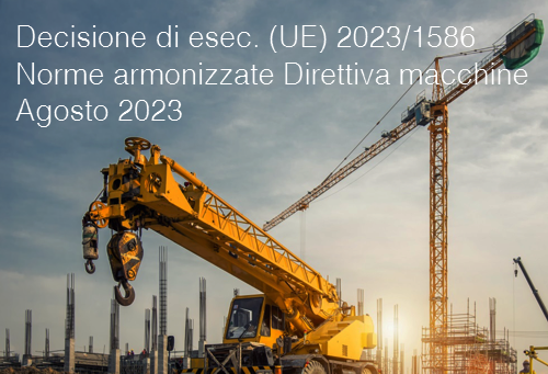 Decisione di esecuzione UE 2023 1586 Norme armonizzate Direttiva macchine Agosto 2023