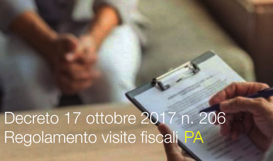 Decreto 17 ottobre 2017 n  206 Visite fiscali PA