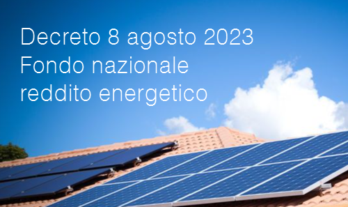 Decreto 8 agosto 2023   Fondo nazionale reddito energetico