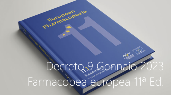 Decreto 9 Gennaio 2023 Farmacopea europea 11  ed