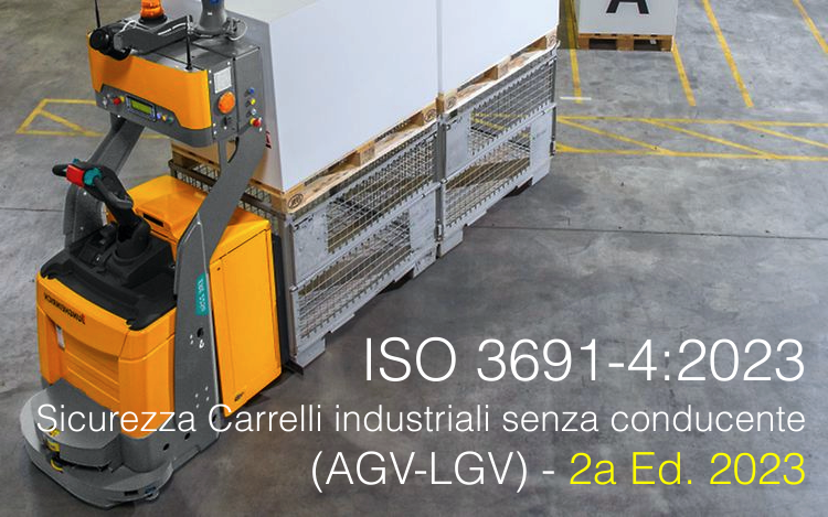 ISO 3691 4 2023   Sicurezza Carrelli industriali senza conducente  AGV LGV 