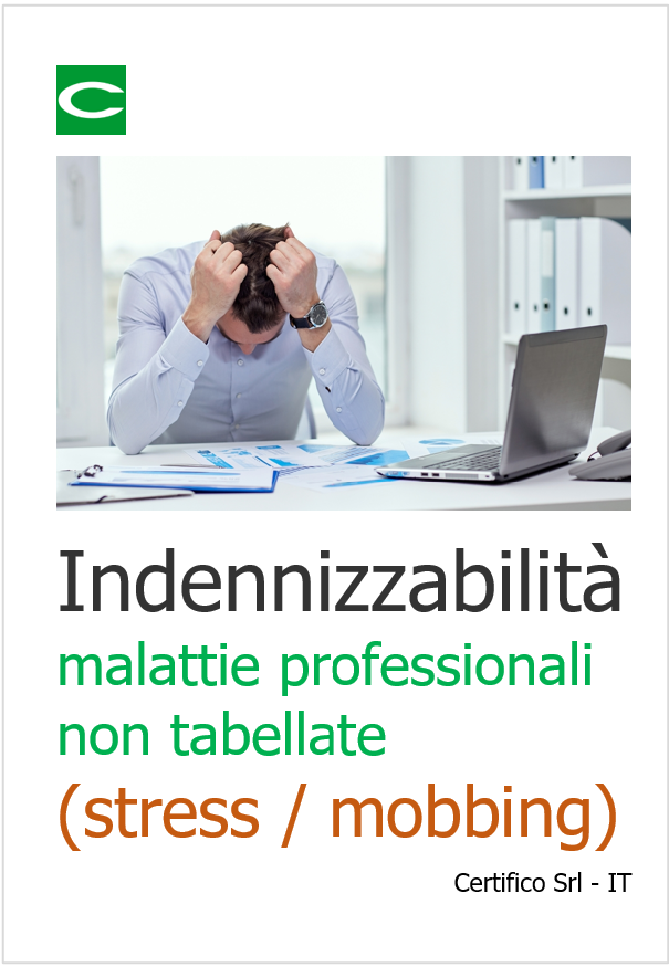 Indennizzabilit  delle malattie professionali non tabellate  da stress   mobbing 