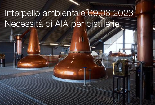 Interpello ambientale 09 06 2023     Necessit  di AIA per distillerie