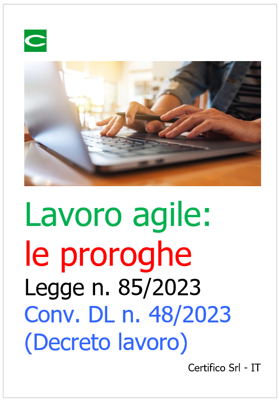Lavoro agile proroghe Legge n 85 2023 conv DL n 48 2023 Decreto lavoro Lavoro agile proroghe Legge n 85 2023 conv DL n 48 2023 Decreto lavoro