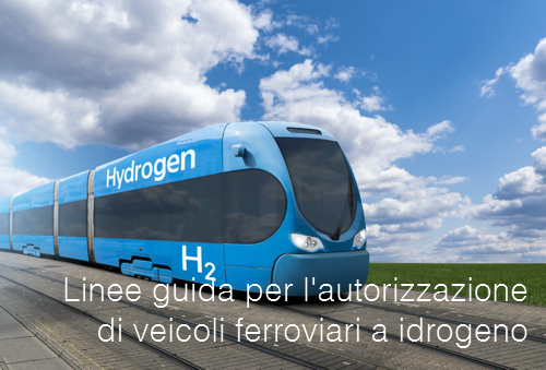 Linee guida per l autorizzazione di veicoli ferroviari a idrogeno