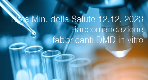 Nota Ministero della Salute 12 Dicembre 2023  Raccomandazione fabbricanti DMD in vitro