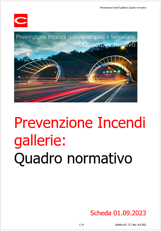 Prevenzione Incendi Gallerie stradali ferroviarie Quadro Normativa Update 01 09 2022 Prevenzione Incendi Gallerie stradali ferroviarie Quadro Normativa Update 01 09 2022