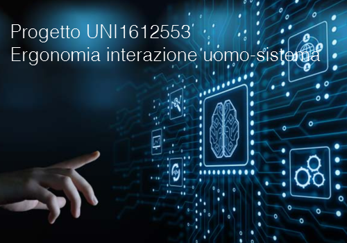 Progetto UNI1612553   Ergonomia dell interazione uomo sistema