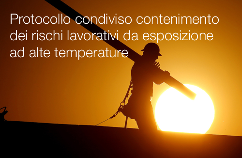 Protocollo condiviso contenimento rischi lavorativi da esposizione ad alte temperature