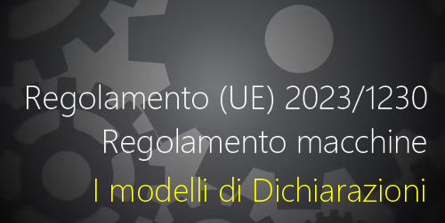 Regolamento  UE  2023 1230 IT   Modelli di Dichiarazioni