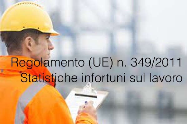 Regolamento  UE  n  349 2011   Statistiche degli infortuni sul lavoro