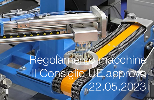 Regolamento macchine   approvazione Consiglio 22 05 2023