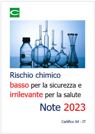 Rischio chimico basso per la sicurezza e irrilevante per la salute   Note