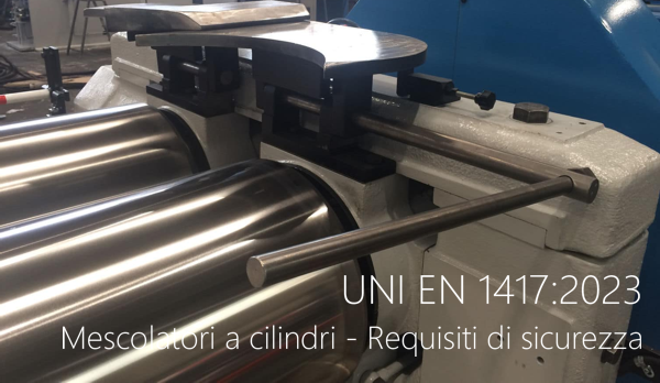 UNI EN 1417 2023 Mescolatori a cilindri Requisiti di sicurezza