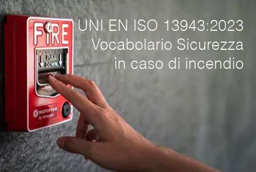 UNI EN ISO 13943 2023 Vocabolario Sicurezza in caso di incendio