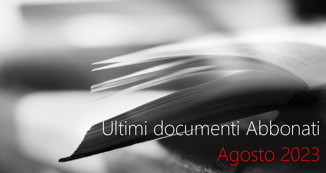 Ultimi Documenti Abbonati Agosto 20233