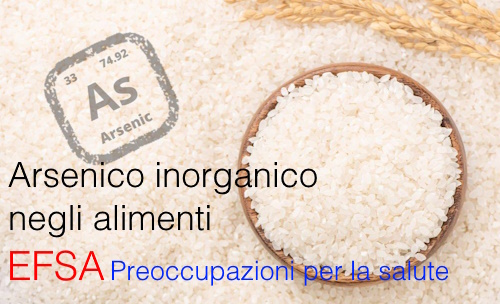 Arsenico inorganico confermate preoccupazioni per la salute