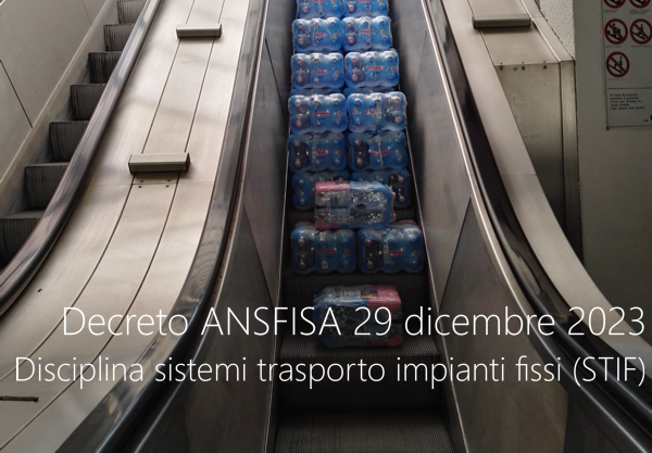 Decreto ANSFISA 29 dicembre 2023   Disciplina realizzazione apertura nuovi sistemi trasporto a impianti fissi  STIF 