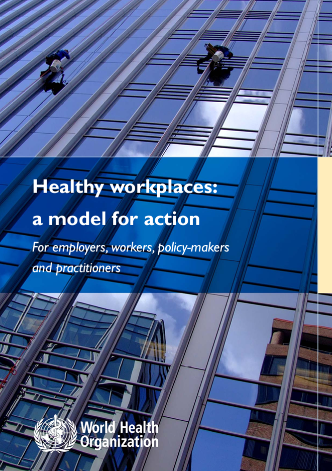 Healthy workplaces a model for action