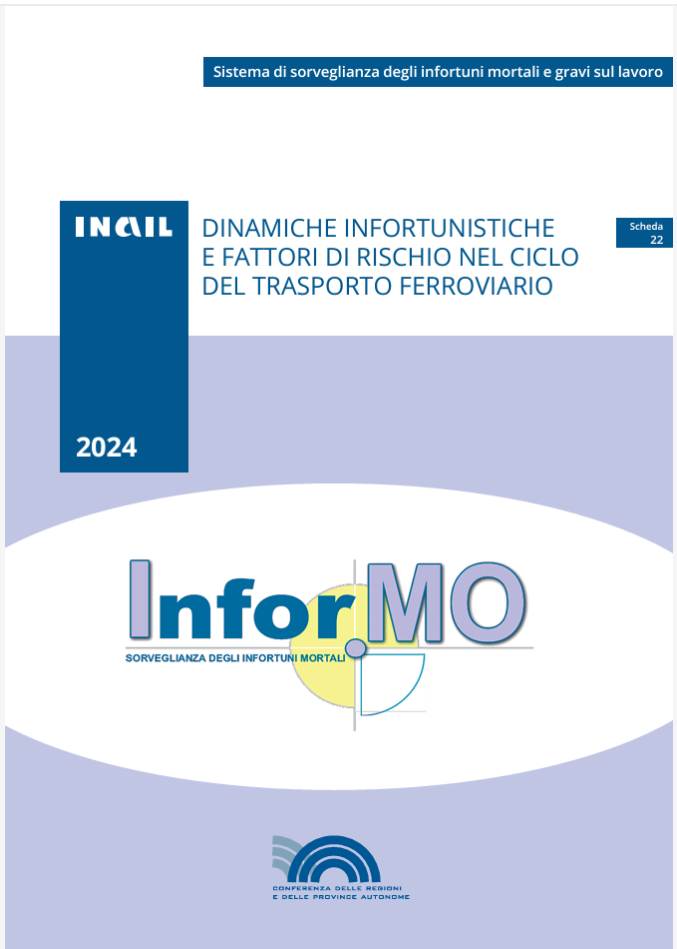 Infor MO   Dinamiche infortunistiche e fattori di rischio nel ciclo del trasporto ferroviario