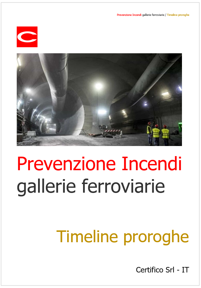 Prevenzione Incendi gallerie ferroviarie   Timeline proroghe