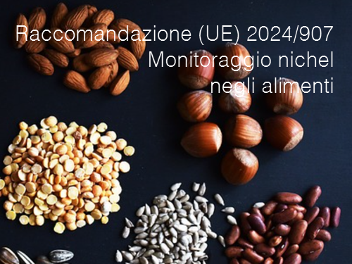 Raccomandazione  UE  2024 907 Monitoraggio nichel negli alimenti