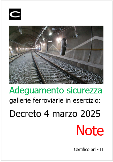 Adeguamento sicurezza gallerie ferroviarie in esercizio   Decreto 4 marzo 2025   Note