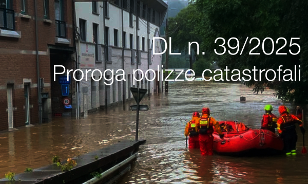 Decreto Legge 31 marzo 2025 n  39   Proroga polizze catastrofali