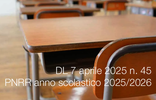 Decreto Legge 7 aprile 2025 n  45  PNRR anno scolastico 2025 2026