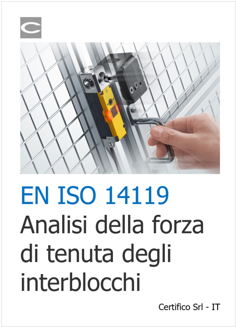 EN ISO 14119 Analisi forza tenuta interblocchi