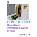 EN ISO 14119:2013 Dispositivi di interblocco associati ai ripari