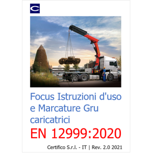 Focus Istruzioni d'uso e Marcature Gru caricatrici EN 12999