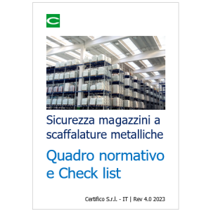 Sicurezza magazzini a scaffalature metalliche - Quadro normativo e Check list 2023