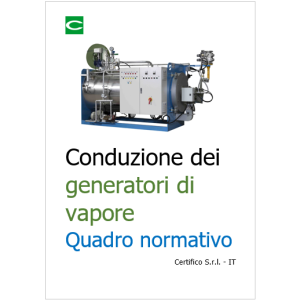 Conduzione dei generatori di vapore: quadro normativo