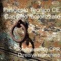 Fascicolo Tecnico cancello motorizzato