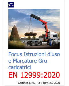 Focus Istruzioni d'uso e Marcature Gru caricatrici EN 12999