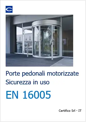 EN 16005 sicurezza in uso porte motorizzate EN 16005 sicurezza in uso porte motorizzate