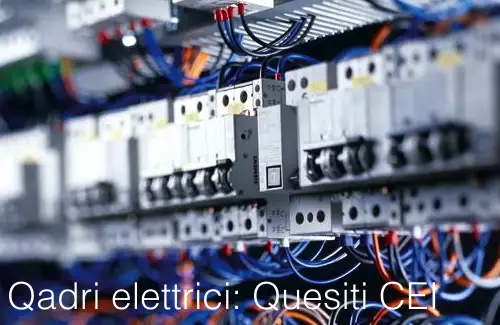 Quadri elettrici Quesiti CEI Quadri elettrici Quesiti CEI