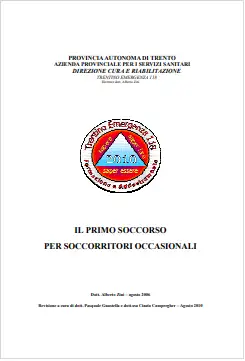 Il Primo soccorso per i soccorritori occasionali Il Primo soccorso per i soccorritori occasionali