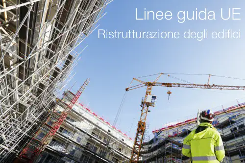 Linee guida UE Ristrutturazione degli edifici Linee guida UE Ristrutturazione degli edifici