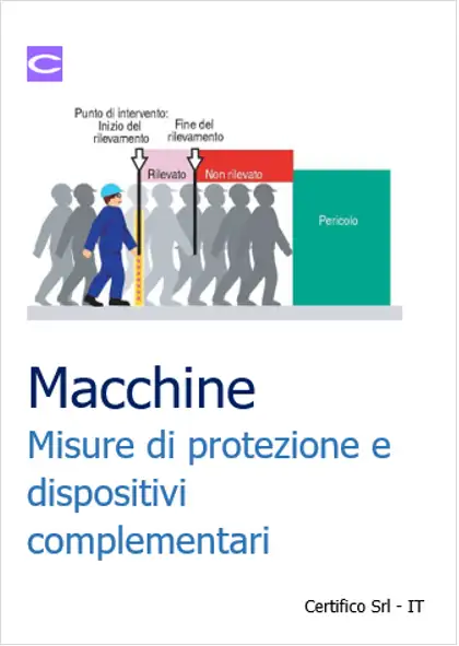 Macchine Misure di protezione e dispositivi complementari Macchine Misure di protezione e dispositivi complementari