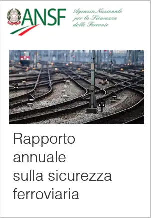 Rapporti sicurezza ferroviaria ANSF Rapporti sicurezza ferroviaria ANSF