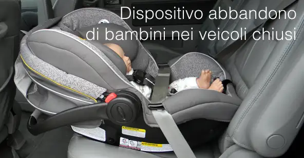 Dispositivo abbandono di bambini nei veicoli chiusi Dispositivo abbandono di bambini nei veicoli chiusi