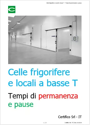 Celle frigorifere e locali a basse T Permanenza e pause Celle frigorifere e locali a basse T Permanenza e pause