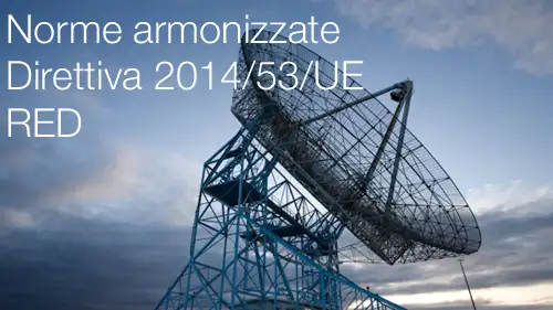 Norme armonizzate RED Norme armonizzate RED