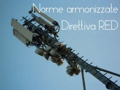 Norme armonizzate Direttiva RED Norme armonizzate Direttiva RED