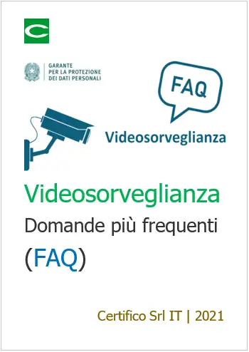 Videosorveglianza FAQ Videosorveglianza FAQ